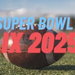 SUPERBOWL 2025 LIX