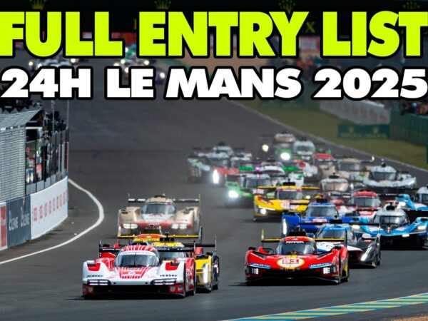Le Mans 2025 Official Date & Expected Entries Revealed